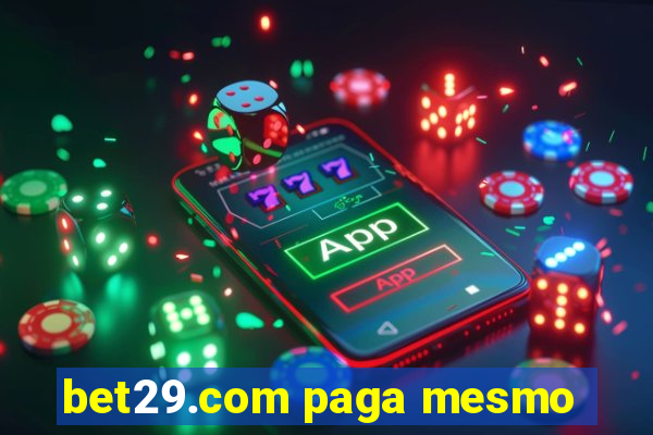 bet29.com paga mesmo